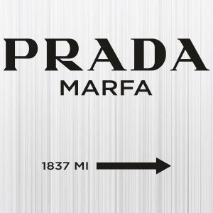 prada marfa 1837 mi bedeutung|Prada marfa logo.